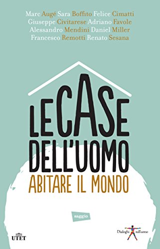 Free Le case dell'uomo. Abitare il mondo. Con e-book Libro