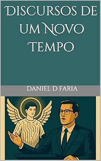 Livro Discursos de um Novo Tempo (Atualização Humana Livro 3)