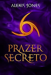 Livro Prazer Secreto (Trilogia Pacto Secreto Livro 2)