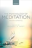 The Psychology of Meditation: Research and Practice by Michael A. West