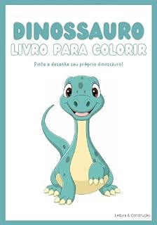 Livro DINOSSAUROS: Vamos Colorir (Livros Para Colorir Livro 1)
