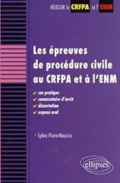 Les  épreuves de procédure civile au CRFPA et à l'ENM