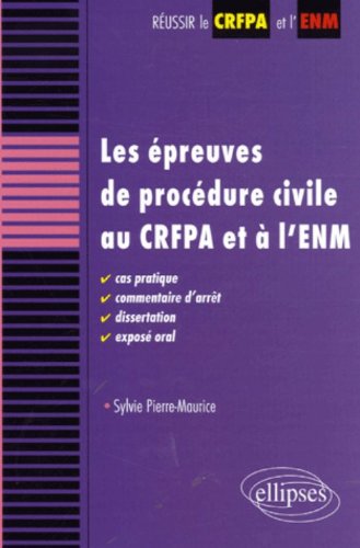 Les  épreuves de procédure civile au CRFPA et à l'ENM