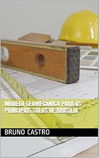 Livro MODELO GEOMECÂNICO PARA OS PRINCIPAIS SOLOS DE BRASÍLIA
