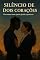 Livro Silêncio de Dois Corações: Um romance entre espécies, feridas e promessas. (Instintos Entre Mundos)