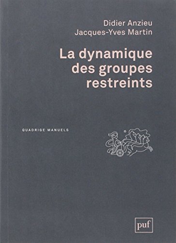 La  dynamique des groupes restreints
