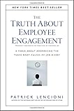 Book cover for The Truth About Employee Engagement: A Fable About Addressing the Three Root Causes of Job Misery