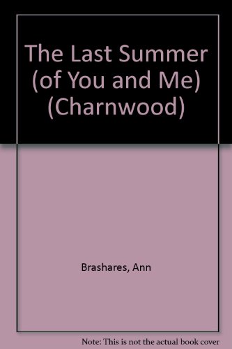 The Last Summer (of You and Me) (Charnwood)