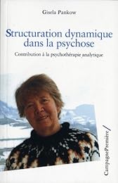 Structuration dynamique dans la psychose