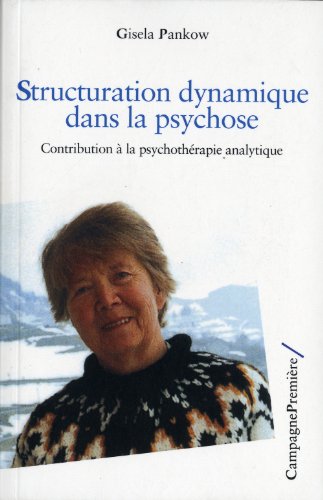 Structuration dynamique dans la psychose