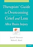 Therapists' Guide to Overcoming Grief and Loss After Brain Injury