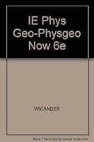 Ie Phys Geo-Physgeo Now 6e 0495011495 Book Cover