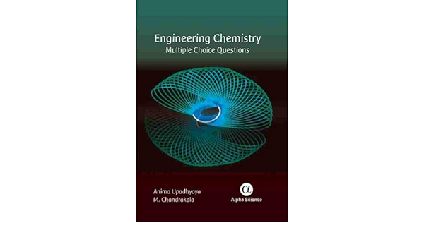 Amazon Com Engineering Chemistry Multiple Choice Questions Upadhyay Anima Chandrakala M Books