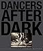 Dancers After Dark
