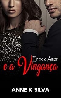 Livro Entre o amor e a vingança