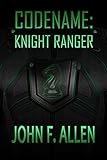 Codename: Knight Ranger