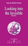 Image de Looking into the Invisible: Intuition Clairvoyance Dreams