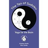 The Tao of Sudoku: Yoga for the Brain (Sudoku Wisdom)