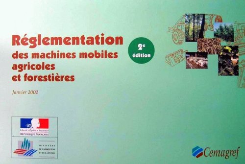 Réglementation des machines mobiles agricoles ou forestières