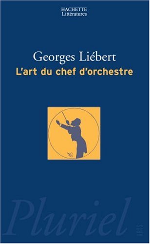 L' art du chef d'orchestre