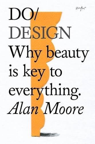 Download Do Design: Why Beauty Is Key to Everything PDF
