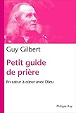 Petit guide de prière : En coeur à coeur avec Dieu by 