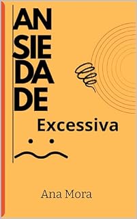 Livro Como lidar com a Ansiedade Excessiva