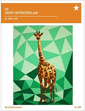 Violet Craft The Giraffe Abstractions Quilt Pattern