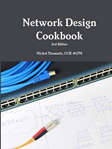 Network Design Cookbook: 2nd Edition