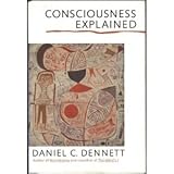 Consciousness Explained, Dennett, Daniel Clement, 0316180653