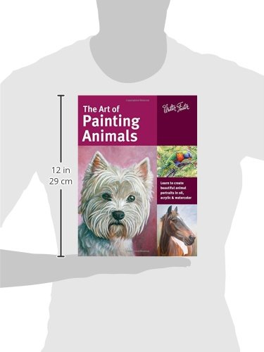 image for Walter Foster Publishing The Art of Painting Animals: Learn to create 
