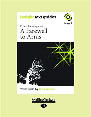 A Farewell to Arms: Insight Text Guide
