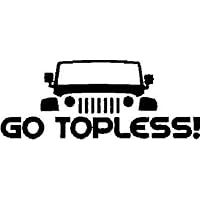 Go Topless Decal Sticker Many Colors Available