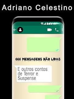 Livro 666 mensagens não lidas : e outros contos de terror e suspense