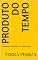 Livro produto do tempo: reflexões e desabafos por Terra Pessoa (reflexões e desabafos de Terra Pessoa)