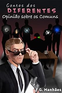 Livro Contos dos Diferentes: Opinião sobre os Comuns