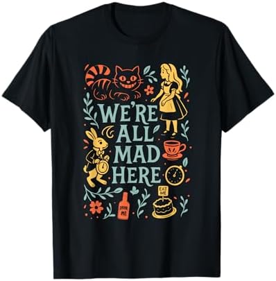Amazon.com: Cheshire Cat We're All mad here Alice in Wonderland T