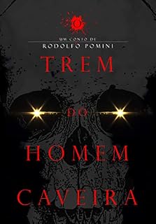 Livro O trem do Homem-Caveira
