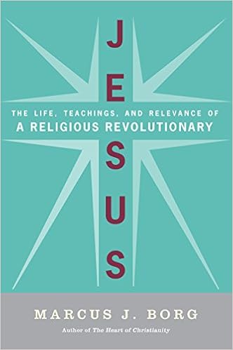 Jesus Uncovering The Life Teachings And Relevance Of A Religious Revolutionary Kindle Edition By Borg Marcus J Religion Spirituality Kindle Ebooks Amazon Com