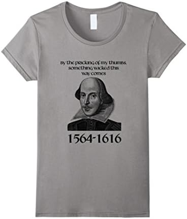Women's Will Shakespeare Inspired Macbeth T-Shirt. Macbeth Quote Tee Medium Slate