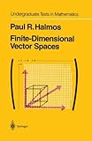 Finite-Dimensional Vector Spaces (Undergraduate Texts in Mathematics) cover