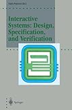 Interactive Systems: Design, Specification, and Verification: 1st Eurographics Workshop, Bocca di Magra, Italy,&hellip;