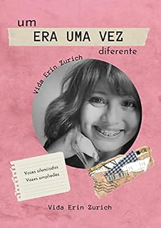 Livro Um ERA UMA VEZ diferente: Um breve relato de força
