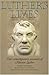 Luther's lives: Two contemporary accounts of Martin Luther by Elizabeth Vandiver (2003-12-25) by