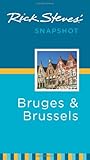 Rick Steves' Snapshot Bruges & Brussels by Rick Steves, Gene Openshaw