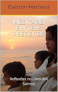 Livro Meditarei em Teus Preceitos: Reflexões no Livro dos Salmos