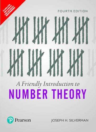A Friendly Introduction to Number Theory: Silverman, Joseph H