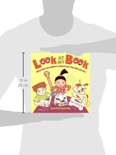 Look At My Book!: How Kids Can Write & Illustrate Terrific Books - //coolthings.us