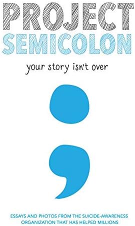Amy BleuelProject Semicolon: Your Story Isn't Over
