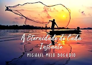 Livro A ETERNIDADE DE CADA INSTANTE